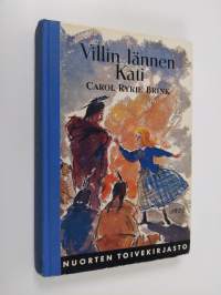 Villin lännen Kati