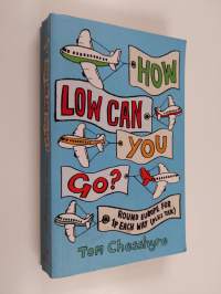 How Low Can You Go? - Round Europe for 1p Each Way (plus Tax)