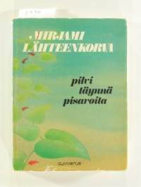 Pilvi täynnä pisaroita - Valitut runot