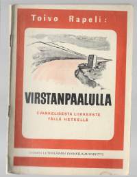 Virstanpaalulla : evankelisesta liikkeestä tällä hetkelläKirjaRapeli, ToivoSuomen luterilainen evankeliumiyhdistys 1953.