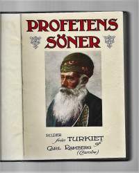 Profetens söner : bilder från TurkietKirjaRamberg, Karl1912.