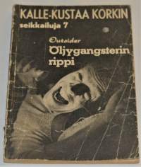 Kalle-Kustaa Korkin Seikkailuja 7	Öljygangsterin rippi