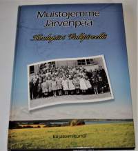Muistojemme Järvenpää  koulupiiri Valkjärvellä   Koivula, Lemmettylä, Liikola, Rampala, Siparila, osa Veikkolaa sekä Halssin ja Ratsjärven talot