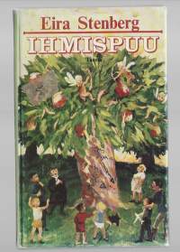 Ihmispuu : tarinoita luonnosta ja ihmisluonnostaKirjaHenkilö Stenberg, Eira, kirjoittaja, 1943-Tammi 1977