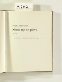 Mutta nyt on päivä - Runoja