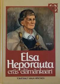 Elsa Heporauta - Eräs elämänkaari. (Elämäkerta)