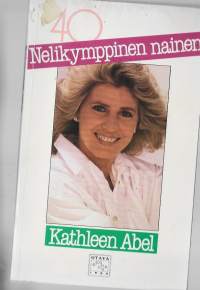 Nelikymppinen nainen/Abel, Kathleen ; Karhunen, EevaOtava 1988