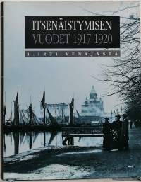 Itsenäistymisen vuodet 1917-1920 1, Irti Venäjästä. (Numeroitu)