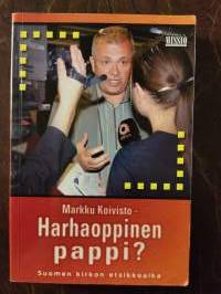 Markku Koivisto - Harhaoppinen pappi? Suomen kirkon etsikkoaika