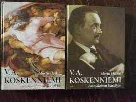 V.A.Koskenniemi. Suomalainen klassikko. Osa 1. Lehtimies, runoilija, professori 1885-1938