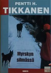 Myrskyn silmässä. (Eräkirjallisuus, metsästys, kalastus)