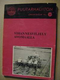 Vihannesviljely avomaalla - Puutarhaliiton opaskirjoja nr 20