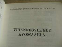 Vihannesviljely avomaalla - Puutarhaliiton opaskirjoja nr 20