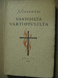 Vanhoilta vartiotulilta - Muistokuvia