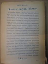 Raskaan sarjan laivueet - Pommittajien sotaa, 1956. Kuvaus suomalaisten lentäjien ja miehistöjen kohtaloista Junkers 88, Dornier ja Bristol Blenheim -koneissa