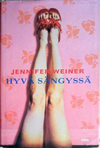 Jennifer Weiner - Hyvä sängyssä