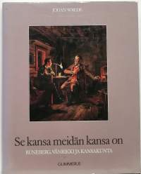 Se kansa meidän kansa on - Runeberg, vänrikki ja kansakunta. (Kulttuurihistoria)