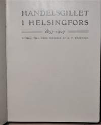 Handelsgillet i Helsingfors 1857-1907