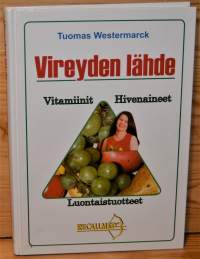 Vireyden lähde  vitamiinit, hivenaineet, luontaistuotteet