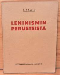 Leninismin perusteista  Sverdlovin yliopistossa huhtikuun alussa v. 1924 pidetyt luennot