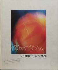 Nordic Glass 2000. (Teollinen muotoilu, lasitaide, design)