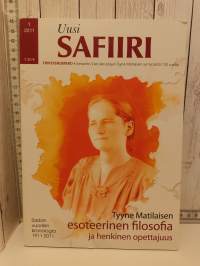 Uusi safiiri 1/2011 - Erikoisnumero - Kirjeopisto Vian perustajan Tyyne Matilaisen syntymästä 100 vuotta