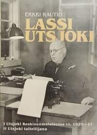 Lassi Utsjoki. (elämäkerta, journalismi, musiikki)