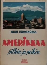 Amerikkaa pitkin ja poikin. (Siirtolaiset, Amerikka)