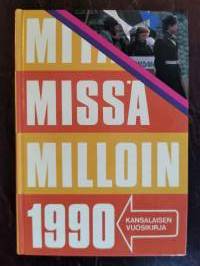 Mitä Missä Milloin 1990