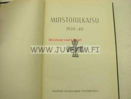 Muistojulkaisu 1939-40 Rauman Seminaarin Toverikunta -Talvisodassa kaatuneitten muistojulkaisu