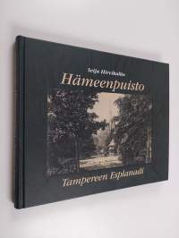 Hämeenpuisto : Tampereen Esplanadi