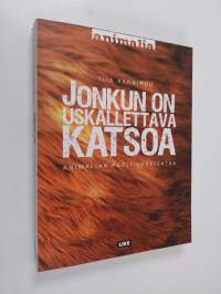 Jonkun on uskallettava katsoa : Animalian puoli vuosisataa