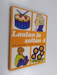 Laulan ja soitan 4 : Musiikin oppikirja kansa- ja peruskoulun neljättä luokkaa varten
