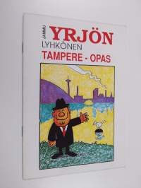 Yrjön lyhkönen Tampere-opas