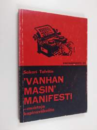 Vanhan masin manifesti - muistoja kapinaviikoilta