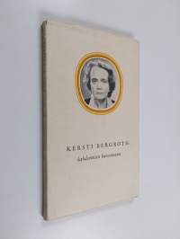Kersti Bergroth kahdentoista kirjoittajan kuvaamana