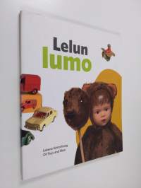 Lelun lumo = Lekens förtrolling = Of toys and men