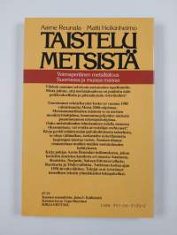 Taistelu metsistä : voimaperäinen metsätalous Suomessa ja muissa maissa