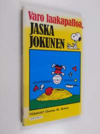 Varo laakapalloa, Jaska Jokunen