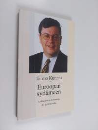 Euroopan sydämeen : artikkeleita ja kolumneja 80- ja 90-luvuilta