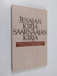 Jesajan kirja ; Saarnaajan kirja