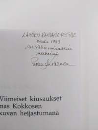 Ooppera Viimeiset kiusaukset Joonas Kokkosen säveltäjäkuvan heijastajana (signeerattu, tekijän omiste)
