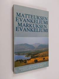 Matteuksen evankeliumi ; Markuksen evankeliumi