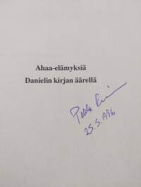 Ahaa-elämyksiä Danielin kirjan äärellä : selityksiä Danielin kirjaan (signeerattu)