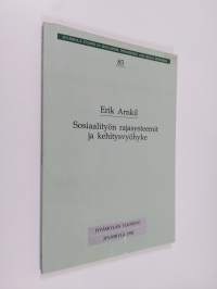 Sosiaalityön rajasysteemit ja kehitysvyöhyke (tekijän omiste)