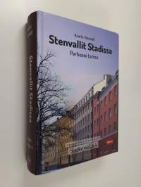 Stenvallit Stadissa : Perheeni tarina - Stadin mestat 4