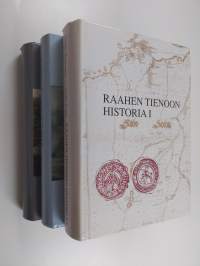 Raahen tienoon historia 1-3