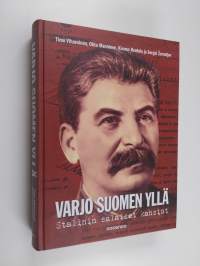 Varjo Suomen yllä : Stalinin salaiset kansiot