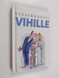 Vitsikkäästi vihille