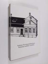 Nokian työväenyhdistyksen historiaa sadalta vuodelta